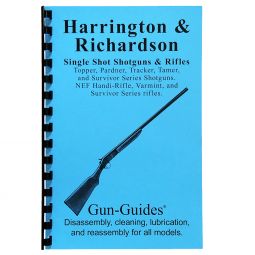 H&R Single Shot Shotguns & Rifles Disassembly & Reassembly Guide Book - Gun Guides