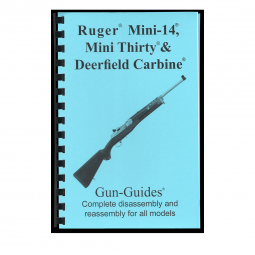 Ruger Mini 14 Mini 30 Deerfield Carbine Complete Guide Book - Gun Guides