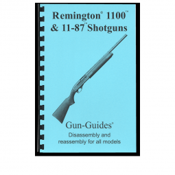 Remington 1100 1187 Disassembly & Reassembly Guide Book - Gun Guides