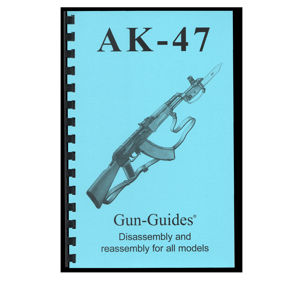 AK-47 Rifle Disassembly & Reassembly Guide Book - Gun Guides available ...