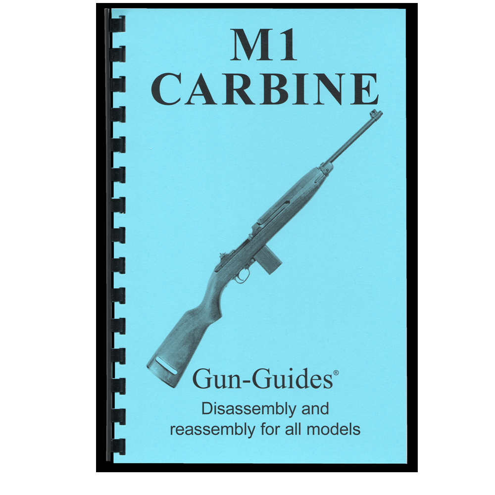 M1 Carbine Disassembly & Reassembly Guide Book - Gun Guides available ...