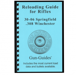 Reloading Guide Book for 30-06 Springfield & .308 Winchester - Gun Guides