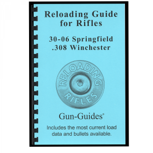Reloading Guide Book for 30-06 Springfield & .308 Winchester - Gun Guides