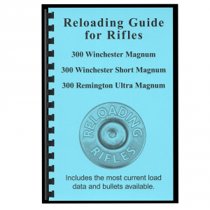 Reloading Guide Book for 300 Winchester Magnum Short and Rem Ultra Magnum - Gun Guides