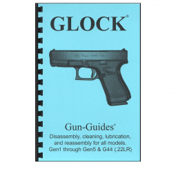 Disassembly & Reassembly Guide Book for Glock All Models - Gun Guides