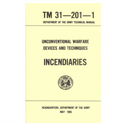 Incendiaries Unconventional Warfare Device Military Manual Book - Militaria Press