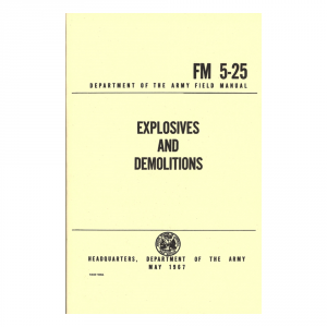 Explosives and Demolitions Military Manual Book - Militaria Press