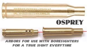 **30-06 25-06 270 Winchester Arbor for use with 223 Bore Sight -Osprey