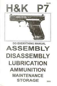 **H&K P7 Assembly and Disassembly Gun Manual