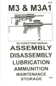 M3 and M3A1 Assembly and Disassembly Gun Manual