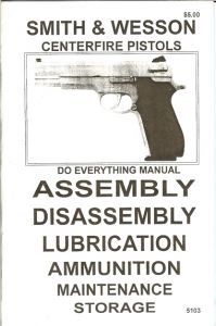 **Smith and Wesson Centerfire Pistols Assembly and Disassembly Manual