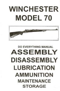 **Winchester Model 70 Assembly and Disassembly Manual