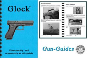 Disassembly and Reassembly Guide for Glock 17 - 43 Pistols - Gun Guides