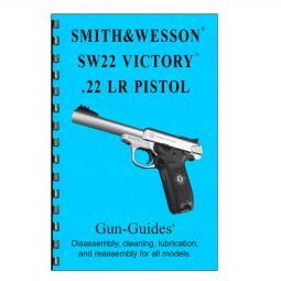 S&W 22 Victory .22 LR Pistol Disassembly & Reassembly Guide Book - Gun Guides