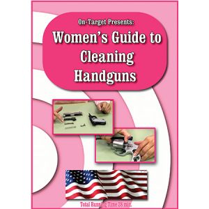Women's Guide to Cleaning Handguns DVD - On Target Firearm Video