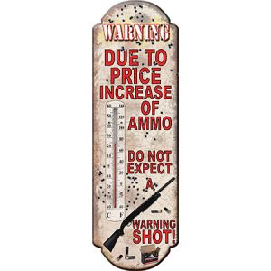 **Due To Price Increase No Warning Shot Tin Thermometer - Rivers Edge