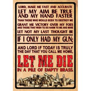 **Let Me Die In Pile of Empty Brass 12x17 Tin Warning Sign - Rivers Edge